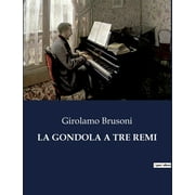 La Gondola a Tre Remi (Paperback)