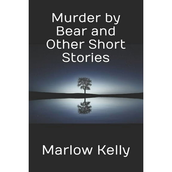 Murder by Bear and Other Short Stories (Paperback)