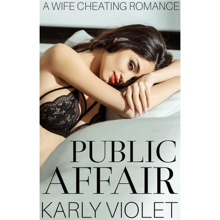 Public Affair - A Wife Cheating Romance - eBook