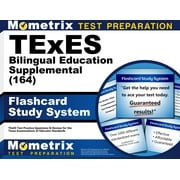TExES Bilingual Education Supplemental (164) Flashcard Study System : TExES Test Practice Questions & Review for the Texas Examinations of Educator Standards (Cards)
