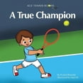 thumbnail image 1 of A True Champion (Ace Tennis Books), 1 of 1