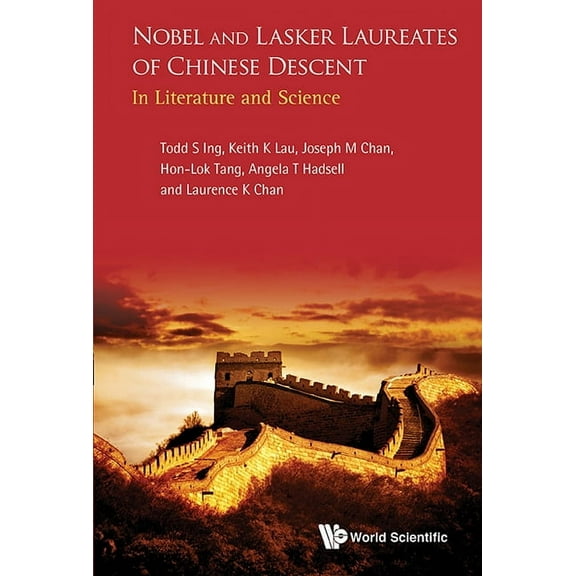 Nobel and Lasker Laureates of Chinese Descent, (Paperback)