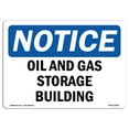 thumbnail image 1 of SignMission OS-NS-A-1218-L-16959 12 x 18 in. OSHA Notice Sign - Oil & Gas Storage Building, 1 of 1