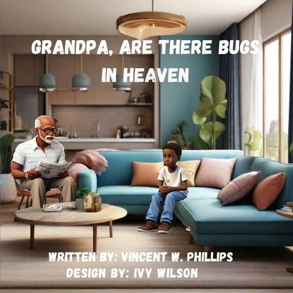 Grandpa are there Bugs In Heaven, (Paperback)