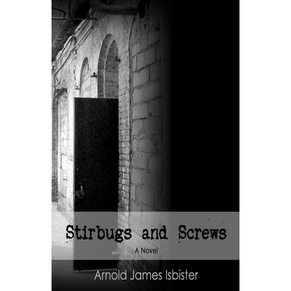 Stirbugs & Screws (Paperback)