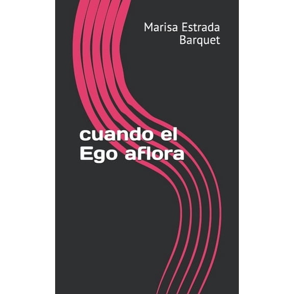 cuando el Ego aflora (Paperback)
