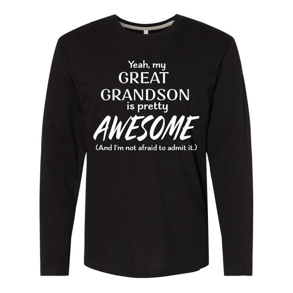 Inktastic Yeah My Great Grandson Is Pretty Awesome Long Sleeve T-Shirt