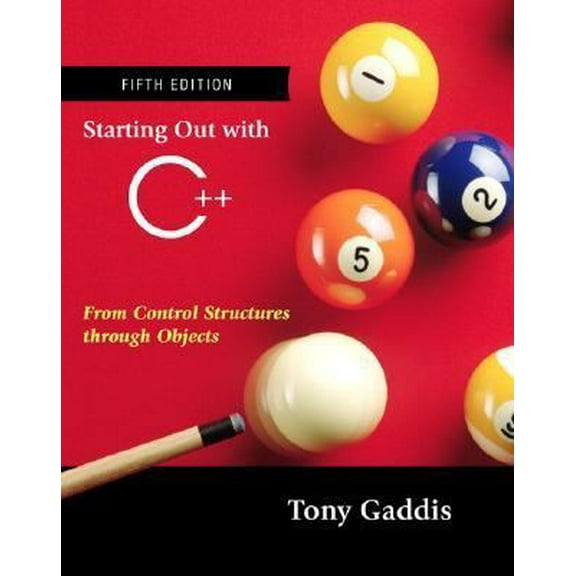 Pre-Owned Starting Out with C  : From Control Structures through Objects (Formerly Standard Version) (5th Edition) (Paperback) 0321409396 9780321409393