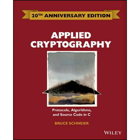 Applied Cryptography : Protocols, Algorithms and Source Code in