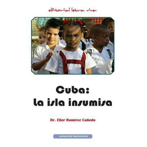 Cuba: la isla insumisa (Paperback)