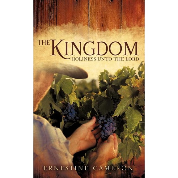 THE KINGDOM - Holiness unto the Lord, (Paperback)