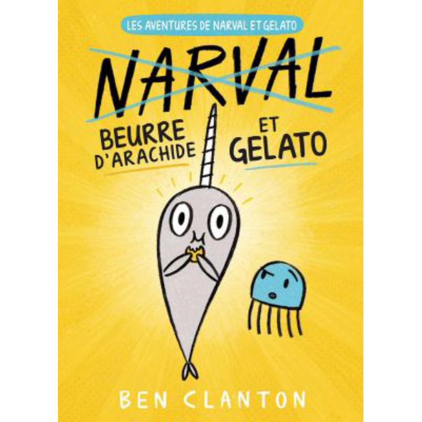 Les Aventures De Narval Et Gelato N 3 Beurre D Arachide Et Gelato Used Paperback Walmart Com