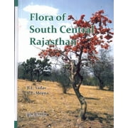 Flora of South Central Rajasthan [Hardcover] [Jan 01, 2011] Yadav, B.L. - B.L. Yadav
