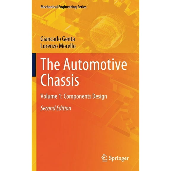 Mechanical Engineering The Automotive Chassis: Volume 1: Components Design, (Hardcover)