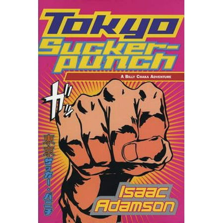 Tokyo Suckerpunch : A Billy Chaka Adventure (The Best Of Yvonne Chaka Chaka)