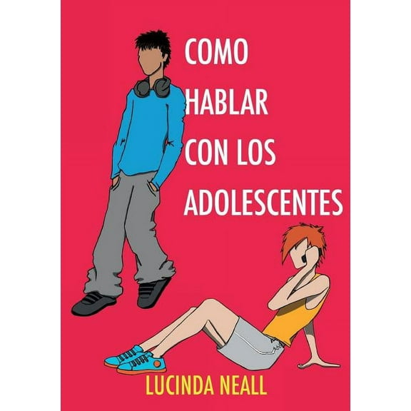 Como Hablar con los Adolescentes (Paperback)