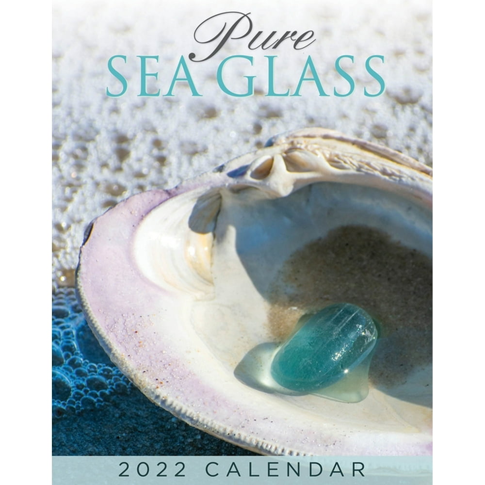 Pure Sea Glass 2022 Calendar (Other) - Walmart.com - Walmart.com