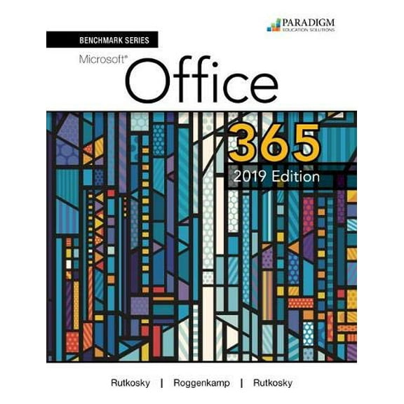 Pre-Owned Benchmark Series: Microsoft Office 365, 2019 Edition, 9780763887124, 0763887129, Paperback,