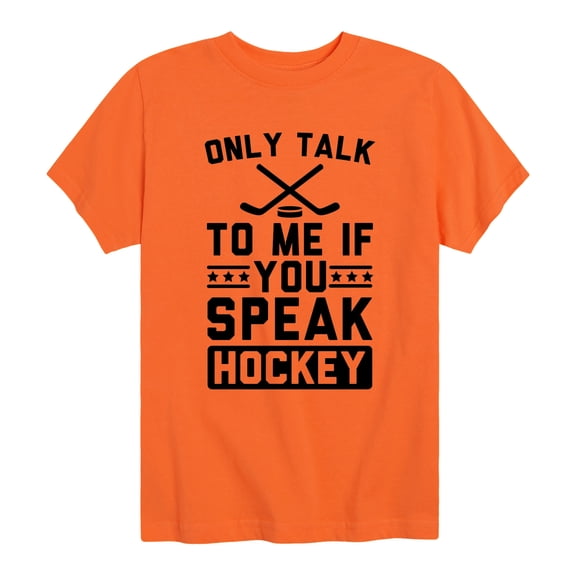 Instant Message - Only Talk To Me If You Speak Hockey Short Sleeve Graphic T-Shirt