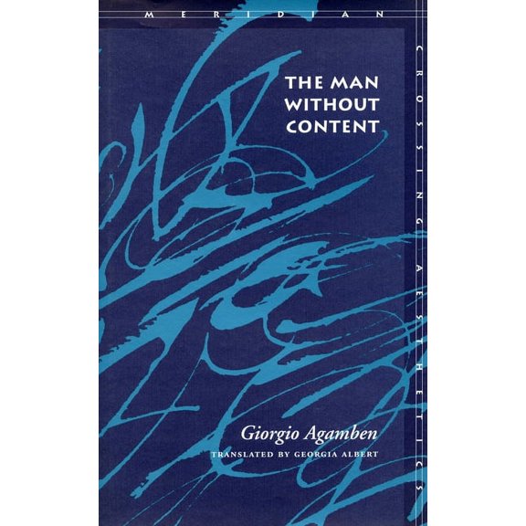 Meridian: Crossing Aesthetics The Man Without Content, (Paperback)