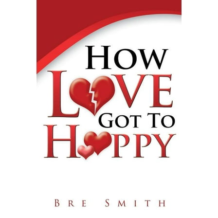 How Love Got to Happy
