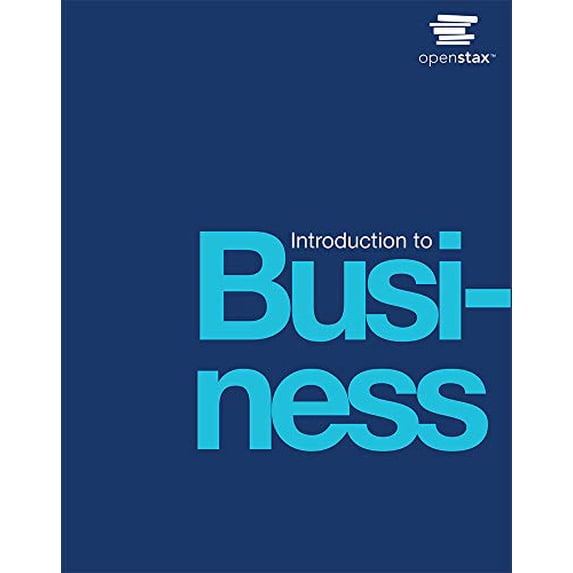 Pre-Owned Introduction to Business by OpenStax (paperback version, B&W), 9781593995485, 1593995482, Paperback, First Edition edition