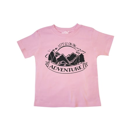 

Inktastic Let s go on an Adventure Mountains Gift Toddler Boy or Toddler Girl T-Shirt