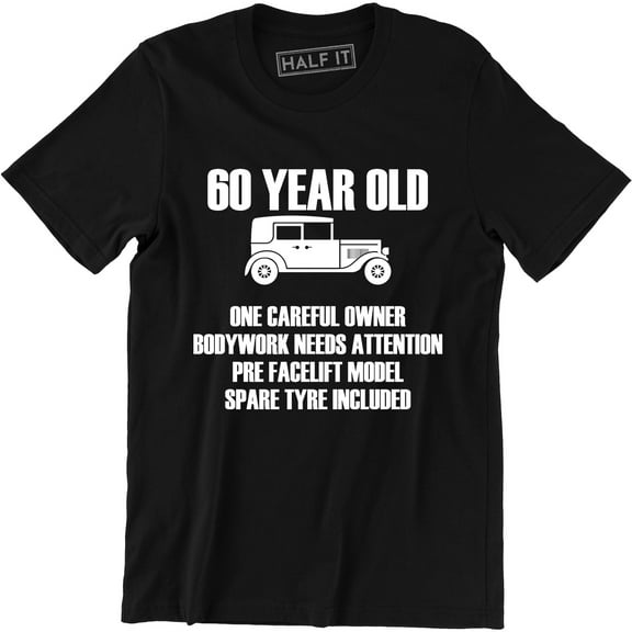60 Year Old One Careful Owner Spare Tire Include Birthday Gift Men's T-Shirt