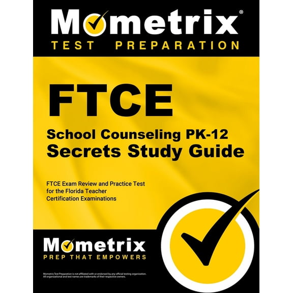 FTCE School Counseling Pk-12 Secrets Study Guide : FTCE Exam Review and Practice Test for the Florida Teacher Certification Examinations (Paperback)