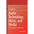 thumbnail image 1 of Audio Technology, Music, and Media: From Sound Wave to Reproduction, 1 of 1