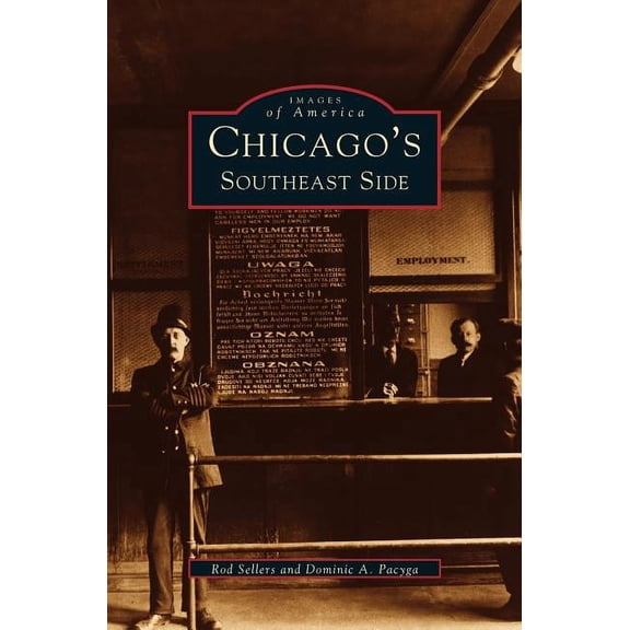 Chicago's Southeast Side, (Hardcover)