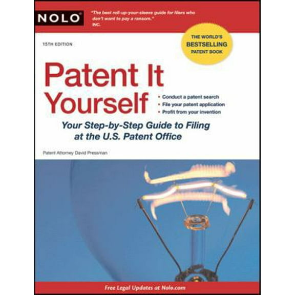 Pre-Owned Patent It Yourself: Your Step-by-Step Guide to Filing at the U.S. Patent Office (Paperback) 1413313825 9781413313826