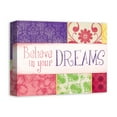 thumbnail image 2 of Creative Products Believe In Your Dreams 14x11 Canvas Wall Art, 2 of 5