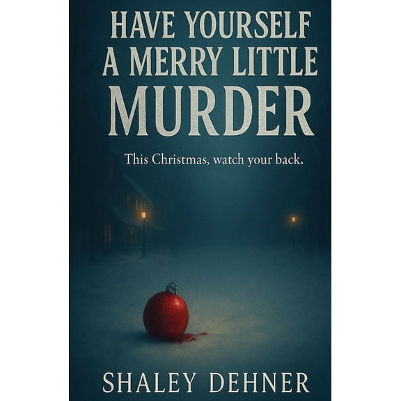Have Yourself a Merry Little Murder, (Paperback)