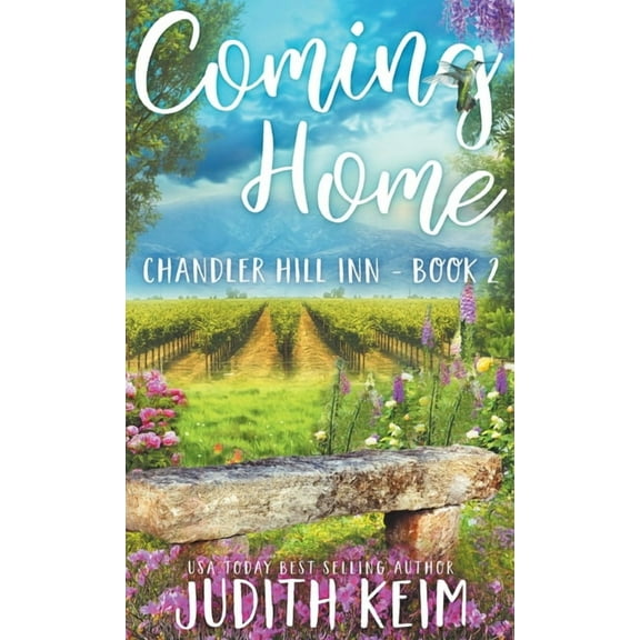 Chandler Hill Inn Coming Home, Book 2, (Hardcover)