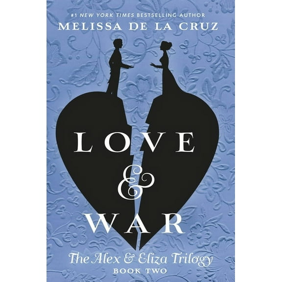 Alex & Eliza Trilogy Love & War, Book 2, (Paperback)