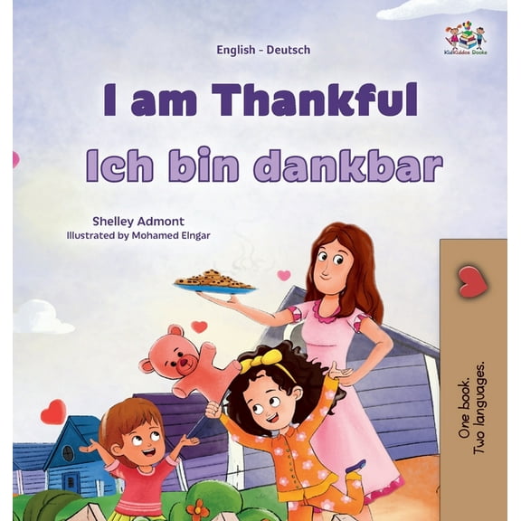 English German Bilingual Collection I am Thankful (English German Bilingual Children's Book), (Hardcover)