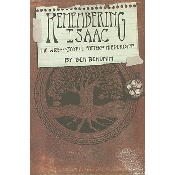 Remembering Isaac: The Wise And Joyful Potter Of Niederbipp