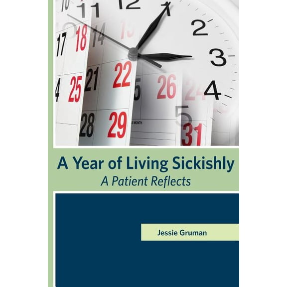 A Year of Living Sickishly (Paperback)
