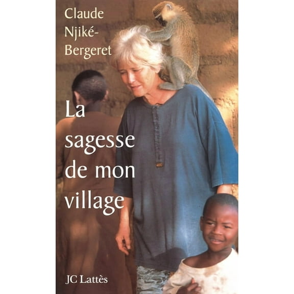La sagesse de mon village, (Paperback)