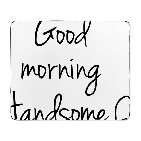 CafePress - Good Morning Handsome - 50" x 60" Water-Resistant Outdoor Picnic Blanket