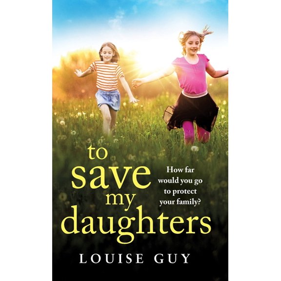 To Save My Daughters, (Hardcover)