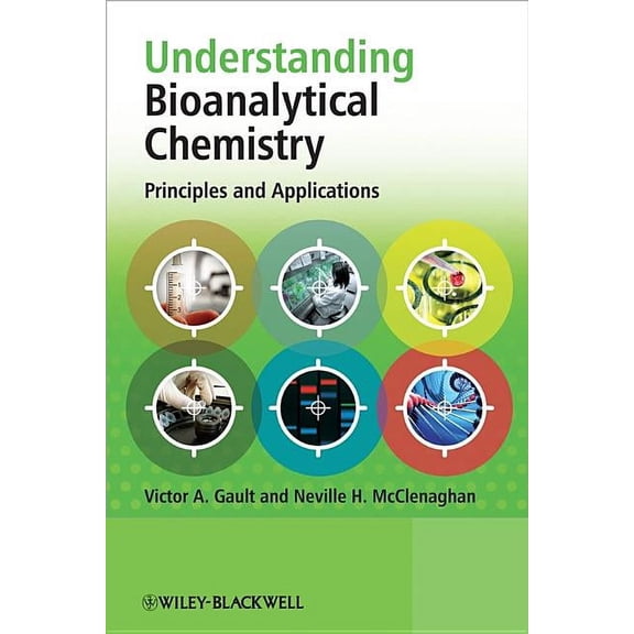 Understanding Bioanalytical Chemistry: Principles and Applications, (Hardcover)