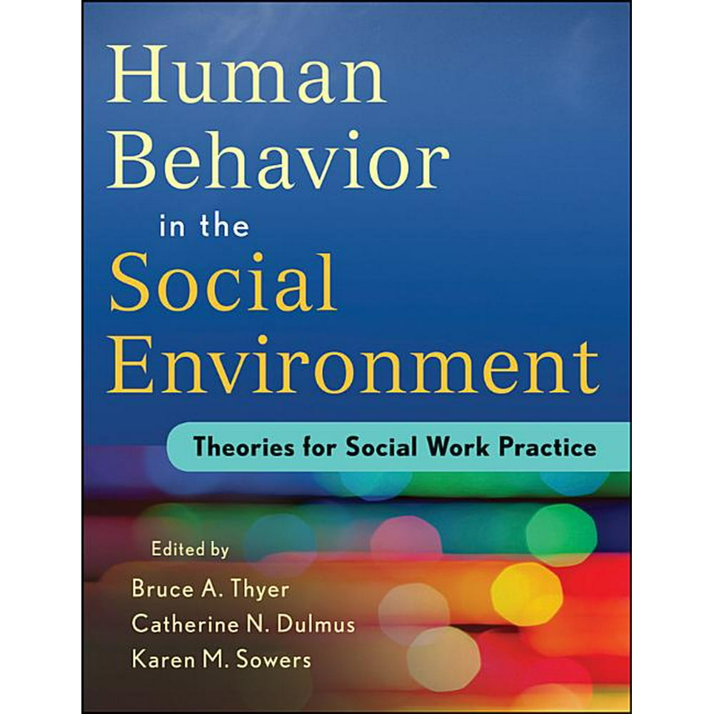 human-behavior-in-the-social-environment-theories-for-social-work