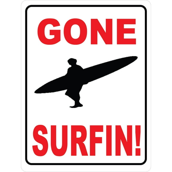Gone Surfin Sign
