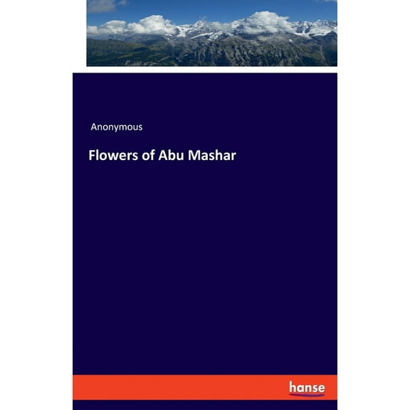 Flowers of Abu Mashar, (Paperback)