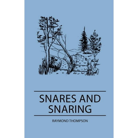 Snares and Snaring, (Paperback)