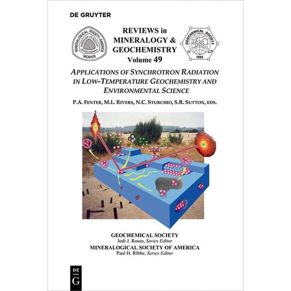 Reviews in Mineralogy & Geochemistry: Applications of Synchrotron Radiation in Low-Temperature Geochemistry and Environmental Science (Paperback)