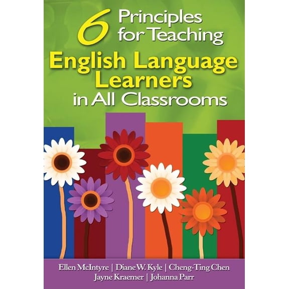 6 Principles for Teaching English Language Learners in All Classrooms, (Paperback)
