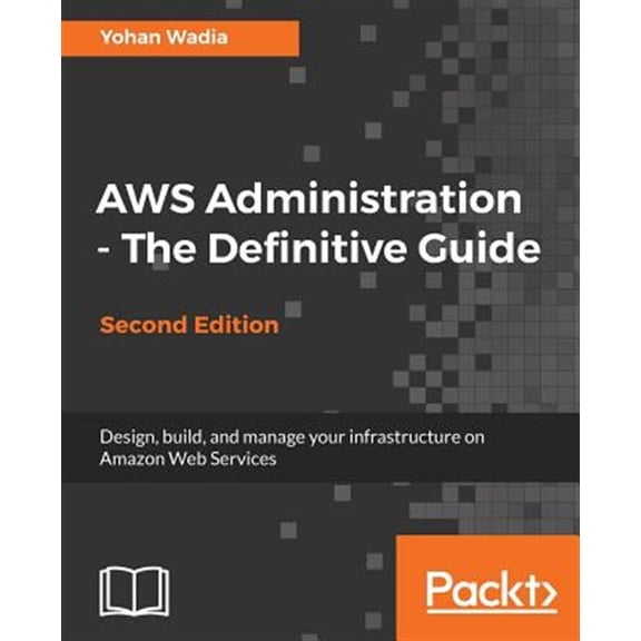 Pre-Owned AWS Administration - The Definitive Guide - Second Edition (Paperback)